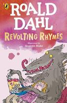 Couverture du livre « Revolting rhymes » de Quentin Blake et Roald Dahl aux éditions Penguin Uk