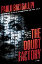 Couverture du livre « The Doubt Factory » de Paolo Bacigalupi aux éditions Little Brown Books For Young Readers