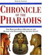 Couverture du livre « Chronicle of the pharaohs » de Peter A. Clayton aux éditions Thames & Hudson