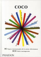 Couverture du livre « Coco ; 10 figures internationales de la cuisine sélectionnent 100 chefs contemporains » de  aux éditions Phaidon