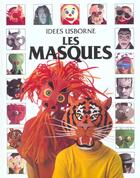 Couverture du livre « Les Masques » de Ray Gibson et Stephen Cartwright aux éditions Usborne