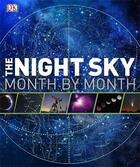 Couverture du livre « The night sky ; month by month » de  aux éditions Dorling Kindersley