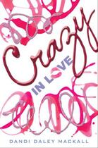 Couverture du livre « Crazy in Love » de Mackall Dandi Daley aux éditions Penguin Group Us