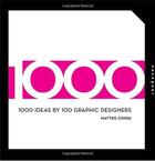 Couverture du livre « 1000 ideas by 100 graphic designers » de Cossu Mateo aux éditions Rockport