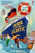 Couverture du livre « Mysteries at sea: Peril on the Atlantic » de A. M. Howell aux éditions Usborne