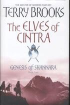 Couverture du livre « Genesis of shannara - tome 2: the elves of cintra » de Terry Brooks aux éditions Orbit Uk