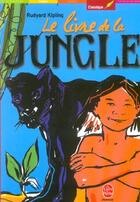 Couverture du livre « Le livre de la jungle » de Rudyard Kipling aux éditions Le Livre De Poche Jeunesse