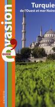 Couverture du livre « Guide évasion ; Turquie de l'Ouest et Mer Noire » de  aux éditions Hachette Tourisme