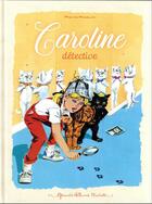 Couverture du livre « Caroline : détective » de Pierre Probst aux éditions Hachette Enfants