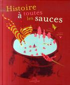 Couverture du livre « Histoire à toutes les sauces » de Gaetan Doremus et Gilles Barraque aux éditions Larousse