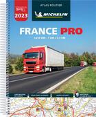 Couverture du livre « Atlas routier France pro (édition 2023) » de Collectif Michelin aux éditions Michelin