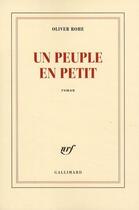 Couverture du livre « Un peuple en petit » de Oliver Rohe aux éditions Gallimard