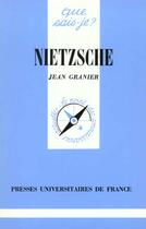 Couverture du livre « Nietzsche » de Jean Granier aux éditions Que Sais-je ?