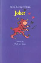 Couverture du livre « Joker » de Susie Morgenstern aux éditions Ecole Des Loisirs