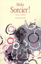 Couverture du livre « Sorcier 7 secrets et confiture » de Moka aux éditions Ecole Des Loisirs