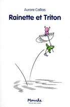 Couverture du livre « Rainette et Triton » de Aurore Callias aux éditions Ecole Des Loisirs