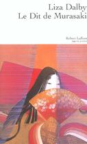 Couverture du livre « Le dit de murasaki » de Dalby Liza Crihfield aux éditions Robert Laffont
