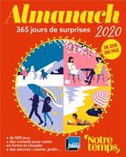 Couverture du livre « Notre temps ; almanach ; 365 jours de surprises (édition 2020) » de  aux éditions Bayard