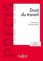 Couverture du livre « Droit du travail (édition 2016) » de Emmanuel Dockes et Gilles Auzero aux éditions Dalloz