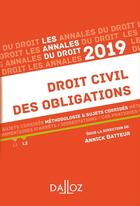 Couverture du livre « Droit civil des obligations ; méthodologie & sujets corrigés (édition 2019) » de Annick Batteur aux éditions Dalloz