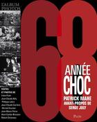 Couverture du livre « 68 ; année choc » de Patrick Mahe et Joelle Ody et Nathalie Fiszman aux éditions Plon