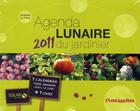 Couverture du livre « Agenda lunaire du jardinier 2011 » de Le Page Rosenn aux éditions Solar