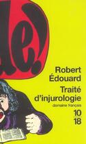 Couverture du livre « Traite D'Injurologie » de Robert Edouard aux éditions 10/18