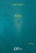 Couverture du livre « Exils » de Jean Gillibert aux éditions Orizons