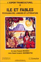 Couverture du livre « Espoir transculturel Tome 2 ; île et fables ; psychanalyse, langues et littérature » de Jean-Francois Reverzy et Jean-Claude Carpanin Marimoutou aux éditions Editions L'harmattan