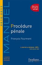 Couverture du livre « Procédure pénale (édition 2010/2011) » de Francois Fourment aux éditions Paradigme Cpu