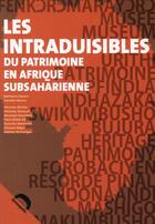 Couverture du livre « Les intraduisibles du patrimoine en Afrique Subsaharienne » de Barbara Cassin aux éditions Demopolis