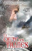 Couverture du livre « La chute des thanes » de Brian Ruckley aux éditions Eclipse