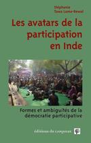 Couverture du livre « Les avatars de la participation ; formes et ambiguïtés de la démocratie participative en Inde » de Stephanie Tawa Lama-Rewal aux éditions Croquant