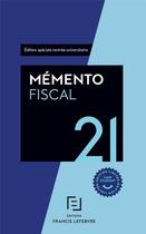 Couverture du livre « Mémento fiscal étudiants (édition 2021) » de  aux éditions Lefebvre