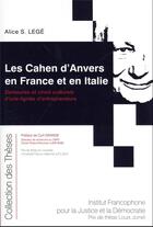 Couverture du livre « Les Cahen d'Anvers en France et en Italie : demeures et choix culturels d'une lignée d'entrepreneurs » de Alice S. Lege aux éditions Ifjd