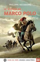 Couverture du livre « Le voyage de Marco Polo » de Philippe Nessmann aux éditions Voir De Pres