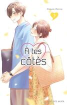 Couverture du livre « À tes côtés Tome 7 » de Megumi Morino aux éditions Akata