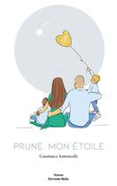 Couverture du livre « Prune, mon étoile » de Constance Antonicelli aux éditions Editions Maia