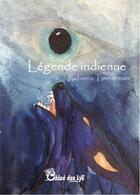 Couverture du livre « Légende indienne » de Rubenia Timmerman aux éditions Chloe Des Lys