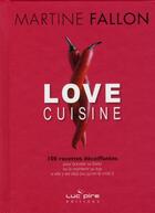 Couverture du livre « Love cuisine » de Martine Fallon aux éditions Luc Pire