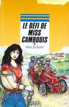 Couverture du livre « Le Defi De Miss Cambouis » de Marie Dufeutrel aux éditions Rageot