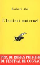 Couverture du livre « L'instinct maternel - prix cognac 2002 » de Barbara Abel aux éditions Editions Du Masque