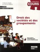 Couverture du livre « Droit des sociétés et des groupements (2e édition) » de Marie-Helene Monserie-Bon et Laurent Grosclaude aux éditions Lgdj