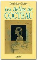 Couverture du livre « Les belles de Cocteau » de Dominique Marny aux éditions Jc Lattes