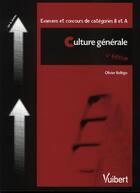 Couverture du livre « Culture générale (4e édition) » de Olivier Bellego aux éditions Vuibert