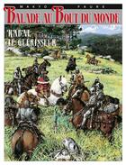 Couverture du livre « Balade au bout du monde - cycle 3 Tome 3 : Rabal le guérisseur » de Michel Faure et Makyo aux éditions Glenat