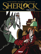 Couverture du livre « Sherlock Tome 1 : Révélation » de Didier Convard et Eric Adam et Jean-Louis Le Hir aux éditions Glenat