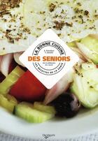 Couverture du livre « La bonne cuisine des séniors » de Prandoni aux éditions De Vecchi