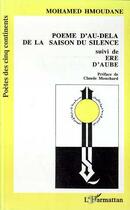 Couverture du livre « Poème d'au-delà de la saison du silence . ère d'aube » de Mohamed Hmoudane aux éditions L'harmattan