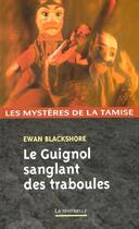 Couverture du livre « Le Guignol Sanglant Des Traboules » de Blackshore-J aux éditions Editions Du Masque